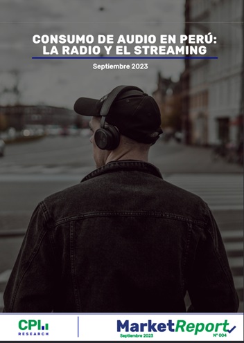 Consumo de Audio en Perú: La Radio y El Streaming