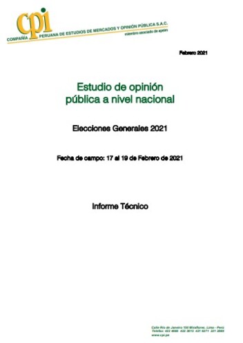 JNE: Estudio De Opinión Pública A Nivel Nacional: Elecciones Generales 2021 – 17 Al 19 De Febrero 2021 – Informe Técnico.