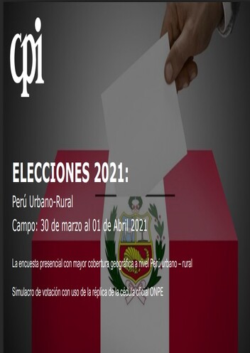 Encuesta Nacional Del 30 De Marzo Al 1 De Abril Perú Urbano – Rural Elecciones Generales 2021