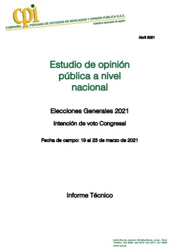JNE: Estudio De Opinión Pública A Nivel Nacional: Elecciones Generales 2021 – Congresal -19 Al 23 De Marzo 2021 – Informe Técnico (Publicado: 27/03/2021)