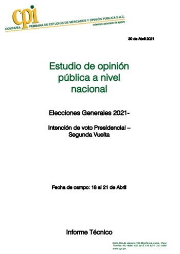 JNE: Estudio De Opinión Pública A Nivel Nacional: Elecciones Generales 2021 -2da Vuelta -18 Al 21 De Abril De 2021