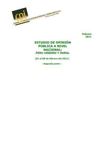 Estudio De Opinión Pública A Nivel Nacional: Peru Urbano Y Rural (01 Al 06 De Febrero Del 2011)